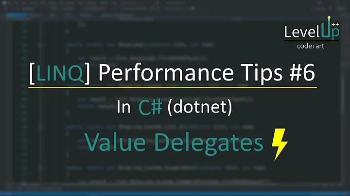 C# LINQ Performance Tips #6 - Value Delegates