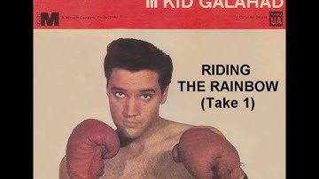 Elvis Presley - Riding The Rainbow  (M4 take 1)