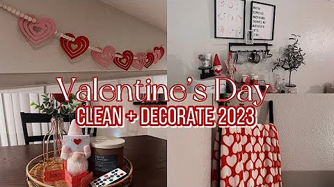 *NEW* VALENTINES DAY CLEAN + DECORATE 2023