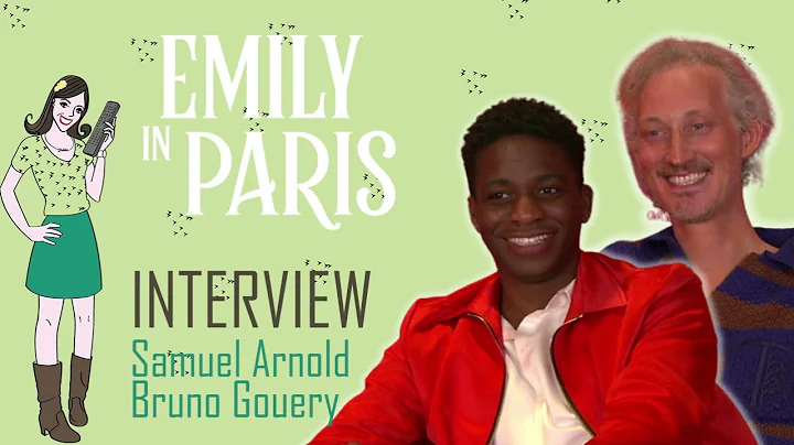 EMILY IN PARIS : interview Samuel Arnold & Bruno G...