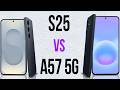 S25 vs A57 5G (Comparativo &amp; Preços)