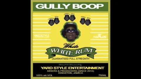 GULLY BOP - WHITE RUM (RAW) - JUNE 2015