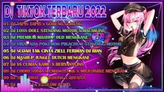 Dj Tiktok Terbaru 2022 - Dj Tapis Tapis x Goreng Goreng - Dj Premium Mashup Old Mengkane Remix