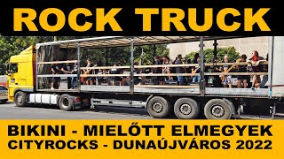 Bikini - Mielőtt Elmegyek - Rock Kamion (Rock Truck) - CityRocks