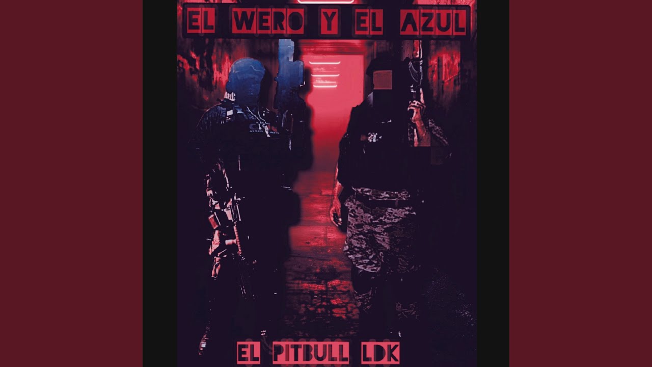 El Wero y el Azul