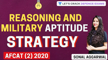 Reasoning and Military Aptitude Strategy for AFCAT 2 2020 | Strategic Video | Sonal Aggarwal