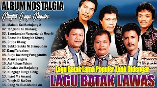 LAGU BATAK LAWAS TERPOPULER TERBAIK SEPANJANG MASA || LAGU BATAK LAMA ENAK DIDENGAR