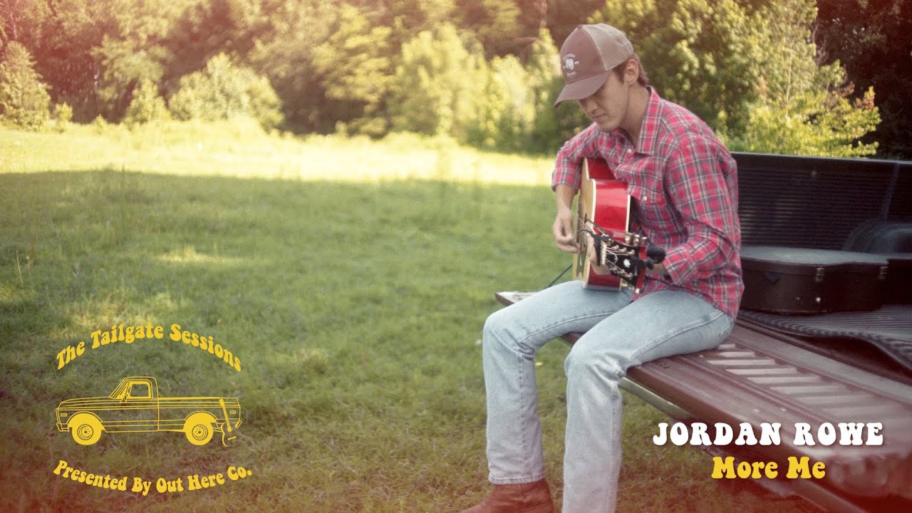 Jordan Rowe More Me (Tailgate Sessions) YouTube