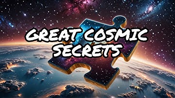 The Great Cosmic Puzzles  Some Unsolved Mysteries of the Universe Revealed| Unsolved Cosmic Puzzles