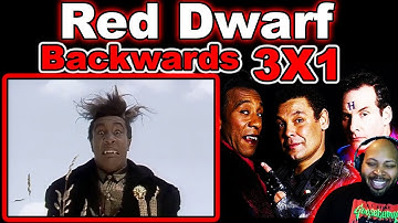 Red Dwarf: Season 3, Episode 1 Backwards Reaction