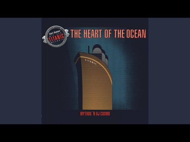 The Heart of the Ocean (Iceberg Mix)