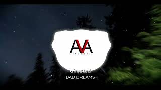 Ghosted - Bad Dreams (Extended Mix)