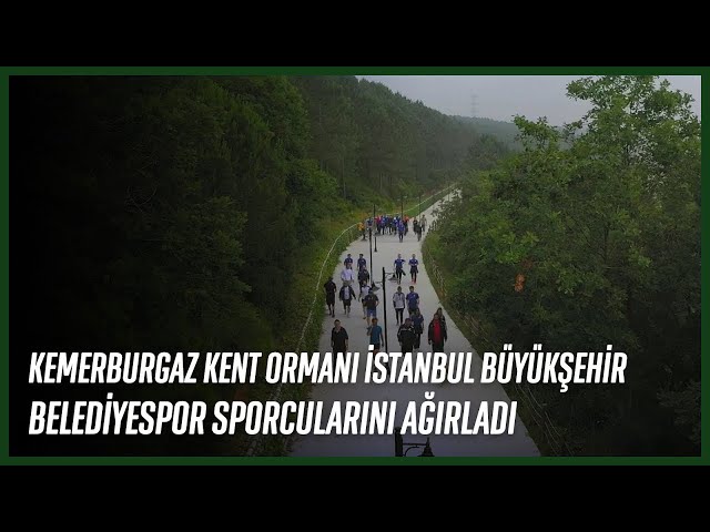 Kemerburgaz Kent Ormanı, İstanbul BBSK Sporcularını Ağırladı