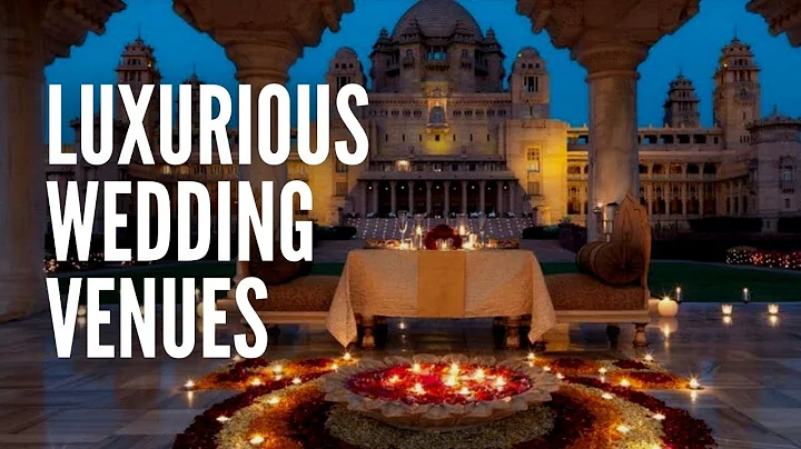 The 15 Most Luxurious Wedding Venues