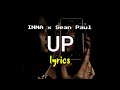 Inna x sean paul  up lyrics