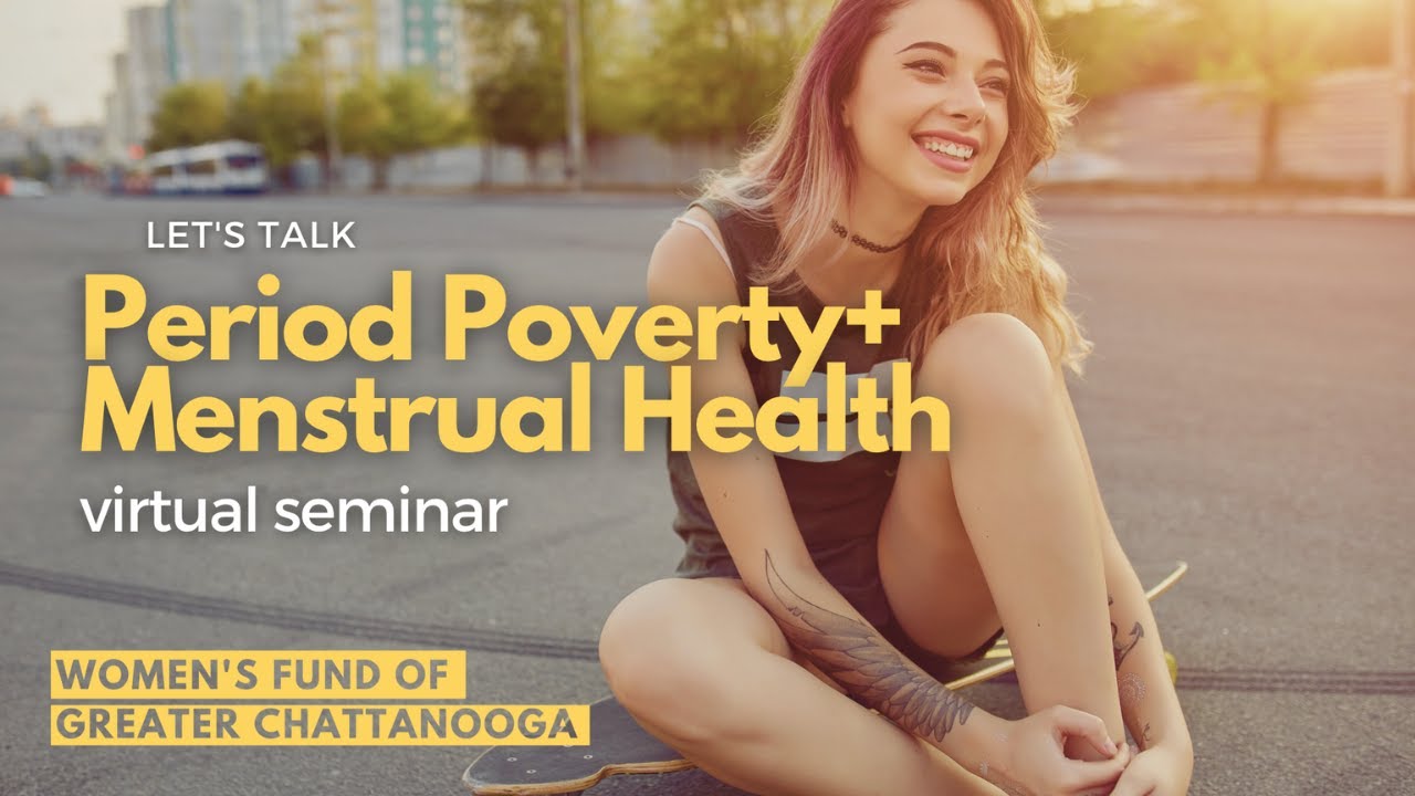 "Let's Talk: Period Poverty Awareness" Webinar 2023