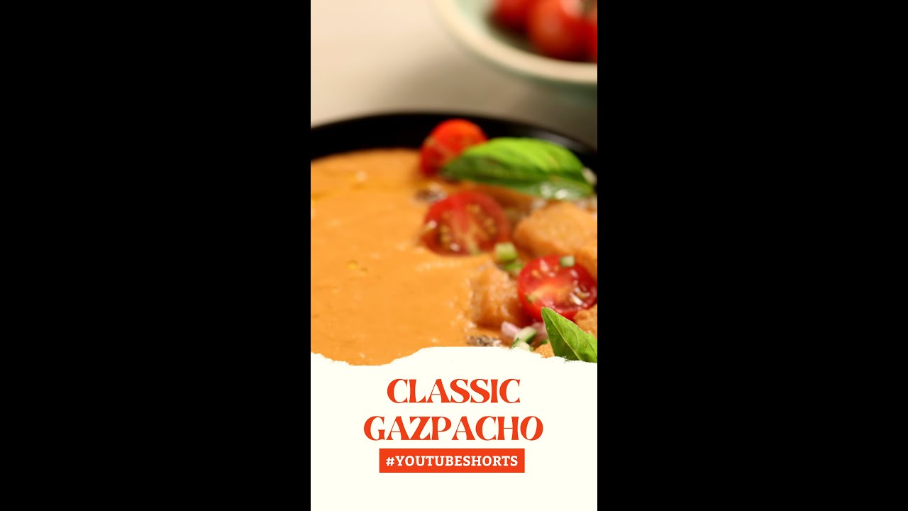 Classic Gazpacho | #Shorts | Sanjeev Kapoor Khazana