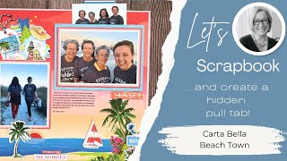 Scrapbook Process Video, Carta Bella, Beach Town
