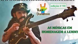 AS MÚSICAS EM HOMENAGEM A LEMMY - Destaque: VOX MORTEM - Rock Dissidente # 90 (25/10/19))