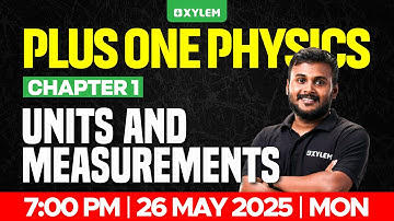Plus One Physics | Units And Measurements  | Xylem Plus One