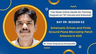Day 9 Session 2 RF Training ADS_Schematic Driven patch, Finite Ground Patch