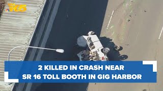 Aerials: 2 killed in crash near SR 16 toll booth in Gig Harbor