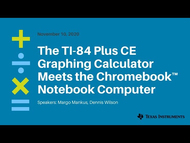 Webinar: The TI-84 Plus CE Online Calculator 