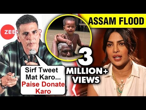 Akshay Kumar ANGRY On Priyanka Chopra For Not Donating For Assam Floods