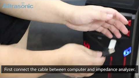 How to use an impedance analyzer on the computer（HD）