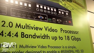ISE 2017: Partilink Talks About HDMI 2.0 Multiview Video Processor
