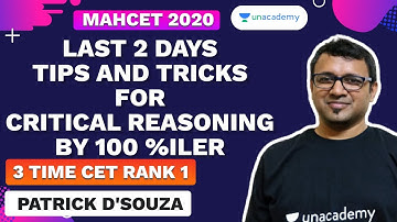 Last 2 Days Tips and Tricks for Critical Reasoning | MAHCET 2020 | By 100 %iler Patrick D