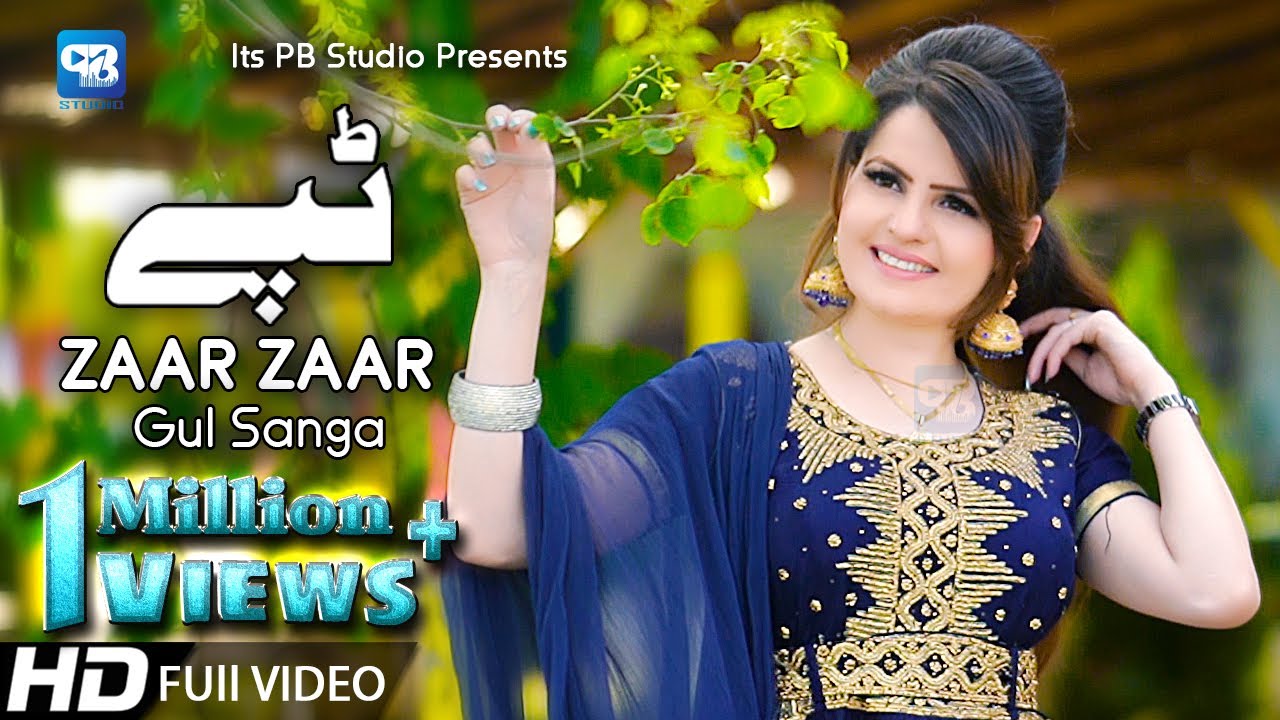 Gul Sanga Song 2020  Zaar Zaar  Tappy Tapay Tappaezy  Pashto Song    hd Video 2020 Tape