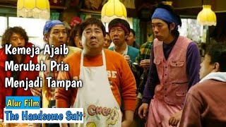 Kemeja Ajaib merubah Pria menjadi Tampan | Alur Film Handsome Suit