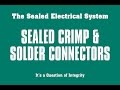 Sealed crimp and solder connectors