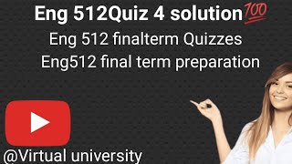 Eng 512 Quiz 4 solution//💯℅ correct Solution//Spring 2024/Eng 512 finalterm Quizzes