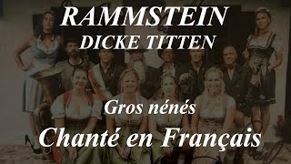 Rammstein -  Dicke Titten  -  En Français -  Gros nénés