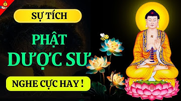 Tất cả về Đức Phật Dược Sư Lưu Ly - Sự tích, ý nghĩa, công năng trì tụng danh hiệu Ngài