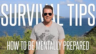 How to be Mentally Prepared for a Disaster | Survival Tips