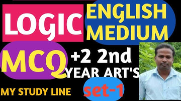 MCQ LOGIC CLASS 12TH ENGLISH MEDIUM || LOGIC MCQ ENGLISH MEDIUM | MY STUDY LINE | +2 ART