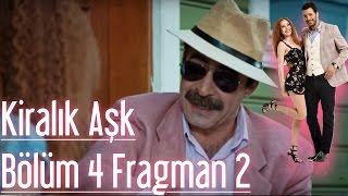 Kiralık Aşk 4 Bölüm 2 Fragman