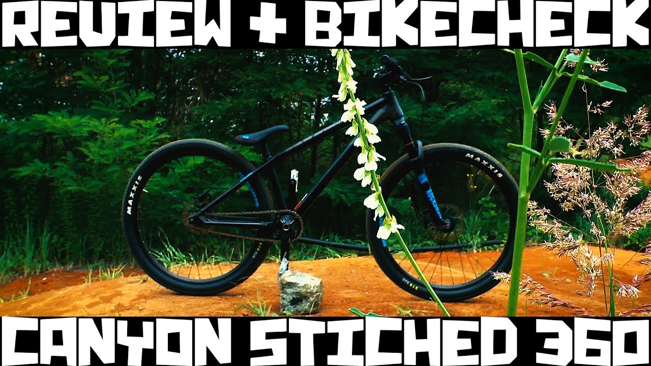 Review+ Bikecheck CANYON Stitched 360 / 720 Dirt Jump MTB 2017 NEW