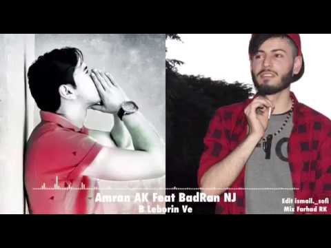 Amran AK Ft. Badran NJ - Le borin Ve (Audio Official)
