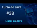 🔴Cursos de Java#53 - Listas en Java