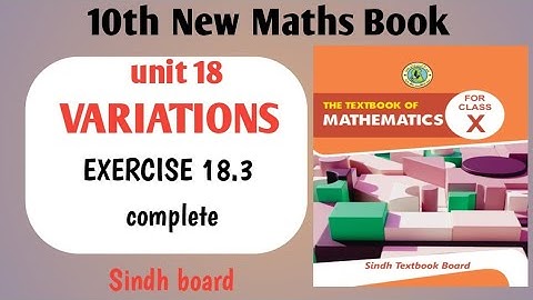 Class 10th Unit 18 Variations exercise 18.3 complete | Sindh board | 