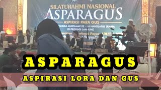ASPARAGUS | ASPIRASI LORA DAN GUS | MU'TAMAR NU