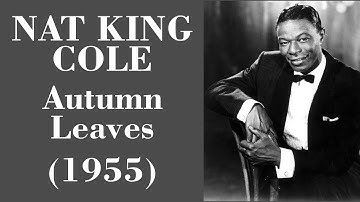 Nat King Cole - Autumn Leaves - Tradução PT-BR
