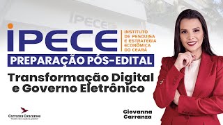 CONCURSO IPECE: TRANSFORMAÇÃO DIGITAL | GOVERNO ELETRÔNICO