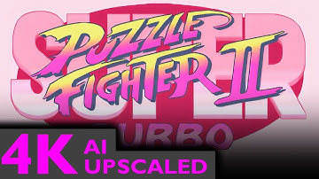 Super Puzzle Fighter II Turbo - REMASTERED [4K] INTRO - Upscaled