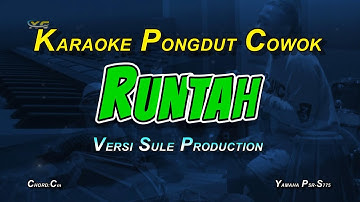 RUNTAH - KARAOKE NADA COWOK (VERSI SULE PRODUCTIONS FT DOEL SOEMBANG)