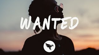 Video thumbnail of "NOTD & Daya - Wanted (Lyrics)"